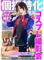 【若月まりあ】個撮特化 コスプレ撮影会 マリコさん（20） 町田レンズのBLACK KAMEKO FILE.08 女性ファンを喰い荒らすお騒がせアイドル L寄りのBが速攻チ●ポ堕ちして完全服従 雌化プライド崩壊中出しおねだり3Pハメ撮り