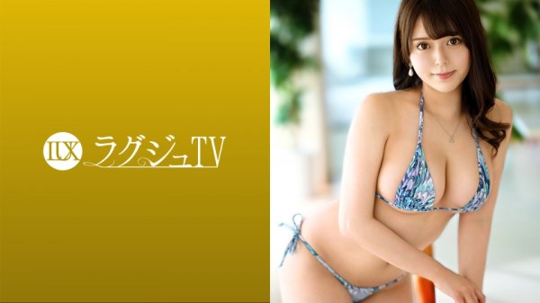 【日乃ふわり】ラグジュTV 1459 一人エッチは毎日の日課！出演理由は『ただセックスがしたくて…』と欲望に正直すぎるスケベ美女！極上Hカップ乳で男根を挟み込み、同時に男の乳首を舐め責めるシーンは必見！