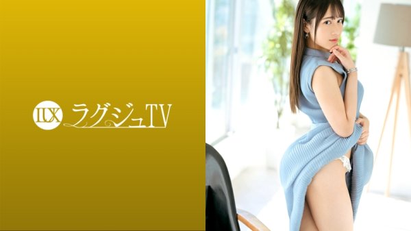 【南乃そら】ラグジュTV 1550 『男優さんからテクニックを学びたくて…』探求心が強すぎる秘書がAV初出演！セックスのプロの濃厚愛撫に恍惚の表情を浮かべ、スレンダー美麗ボディを震わせながら絶頂を繰り返す！
